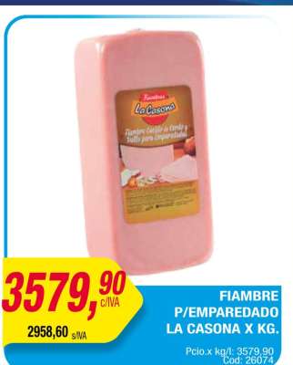 FIAMBRE P/EMPAREDADO LA CASONA X KG.